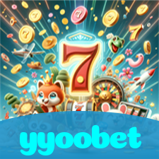 yyoobet：Diversão sem limites com roleta, blackjack e apostas em futebol ao vivo!
